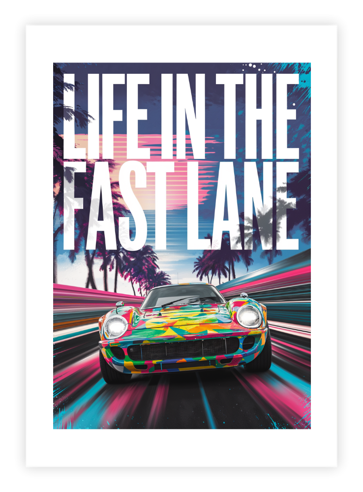 Life In The Fast Lane